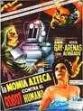 ▶ La momia azteca contra el robot humano